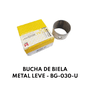 BUCHA DE BIELA METAL LEVE - BG-030-U